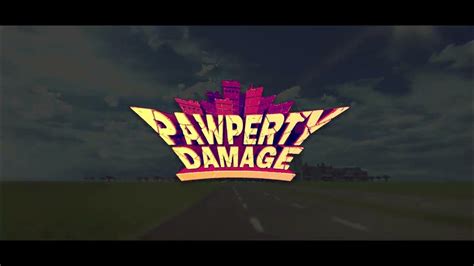 Pawperty Damage, Trailer .